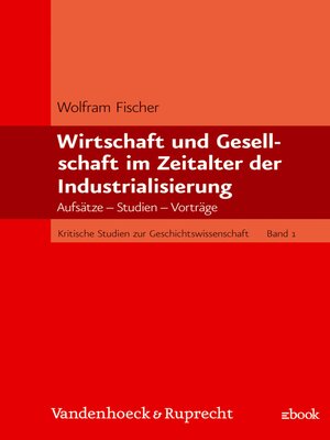 cover image of Wirtschaft und Gesellschaft im Zeitalter der Industrialisierung